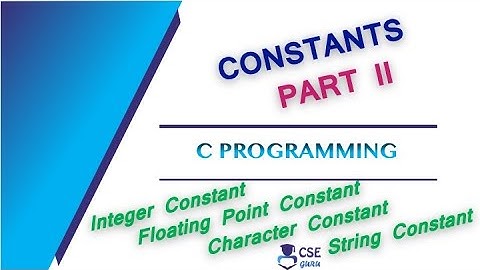 Constants in C - part II | Basic Concepts of C Programming | Lec 10 | C Programming