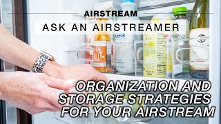 Organization and Storage Strategies for Your Airstream: Ask an Airstreamer