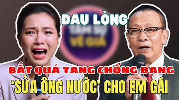 Tâm Sự Cùng Văn Sâm: Vợ Bắt Quả Tang Chồng Sang Sửa "Ống Nước" Cho Em Dâu