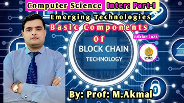 BASIC Components Of Blockchain Technology! Computer Science Inter: Part-I Unit#06 Edition-2025
