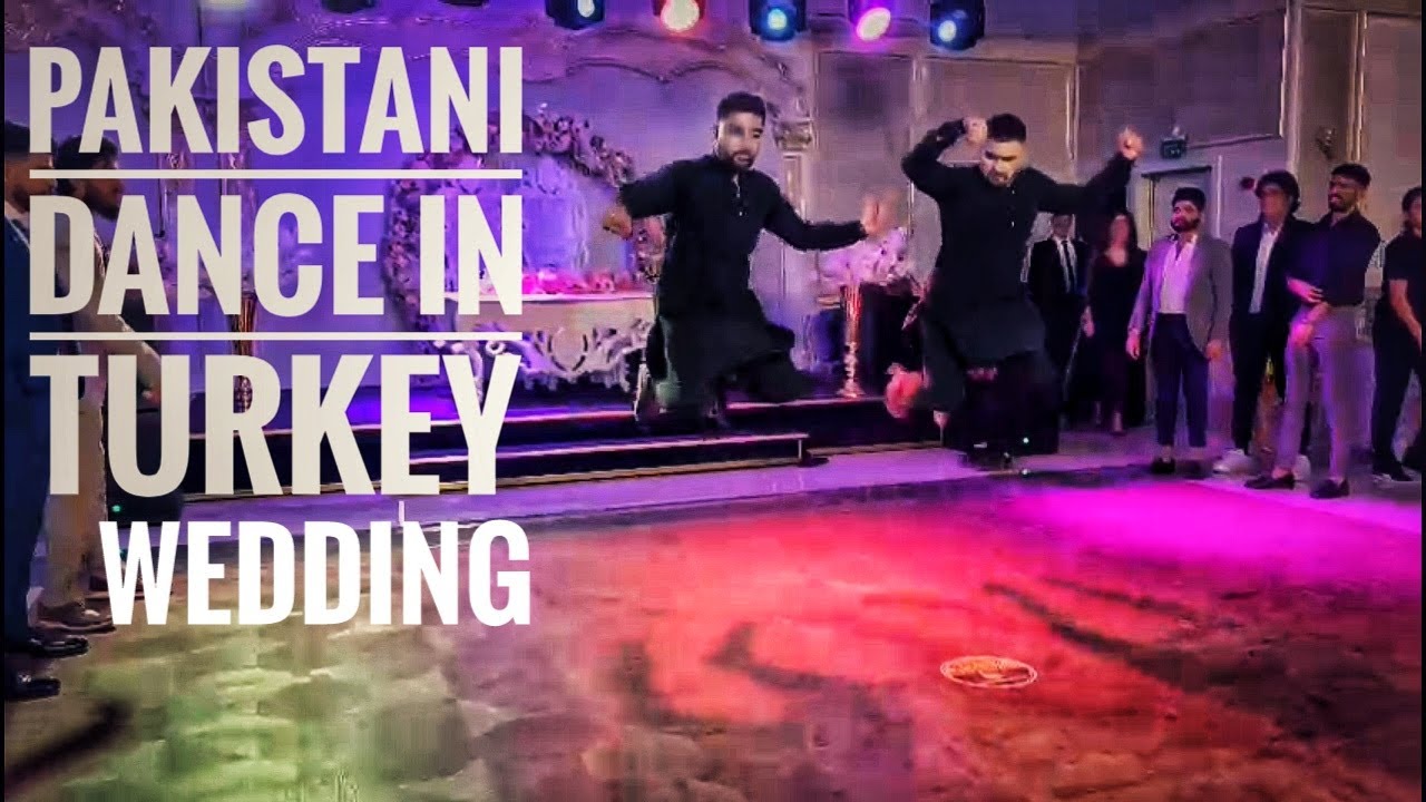 Pakistani Dance in Turkish Wedding | Istanbul Turkey | Faiz Rajput ...