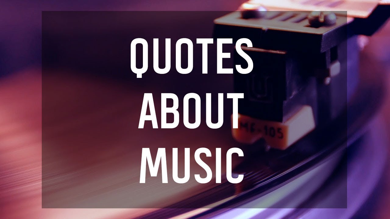 Quotes About Music 