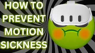 The Best Ways to Prevent VR Motion Sickness | Updated 2023