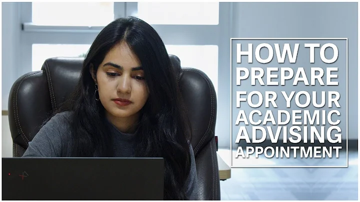Academic Advising: How to prepare