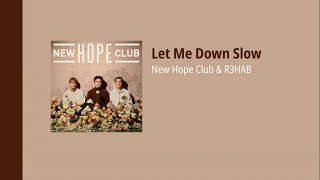 new hope club, r3hab - let me down slow // thaisub
