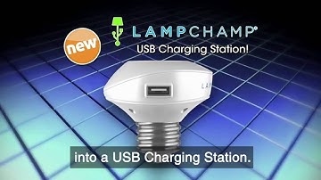 LampChamp - The USB Lamp Socket Charger & Adapter for Cell Phones / Tablets