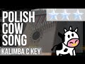 How to play Polish Cow Song (Gdzie jest bialy wegorz) (Hard) by Cypis on Kalimba (Tutorial)