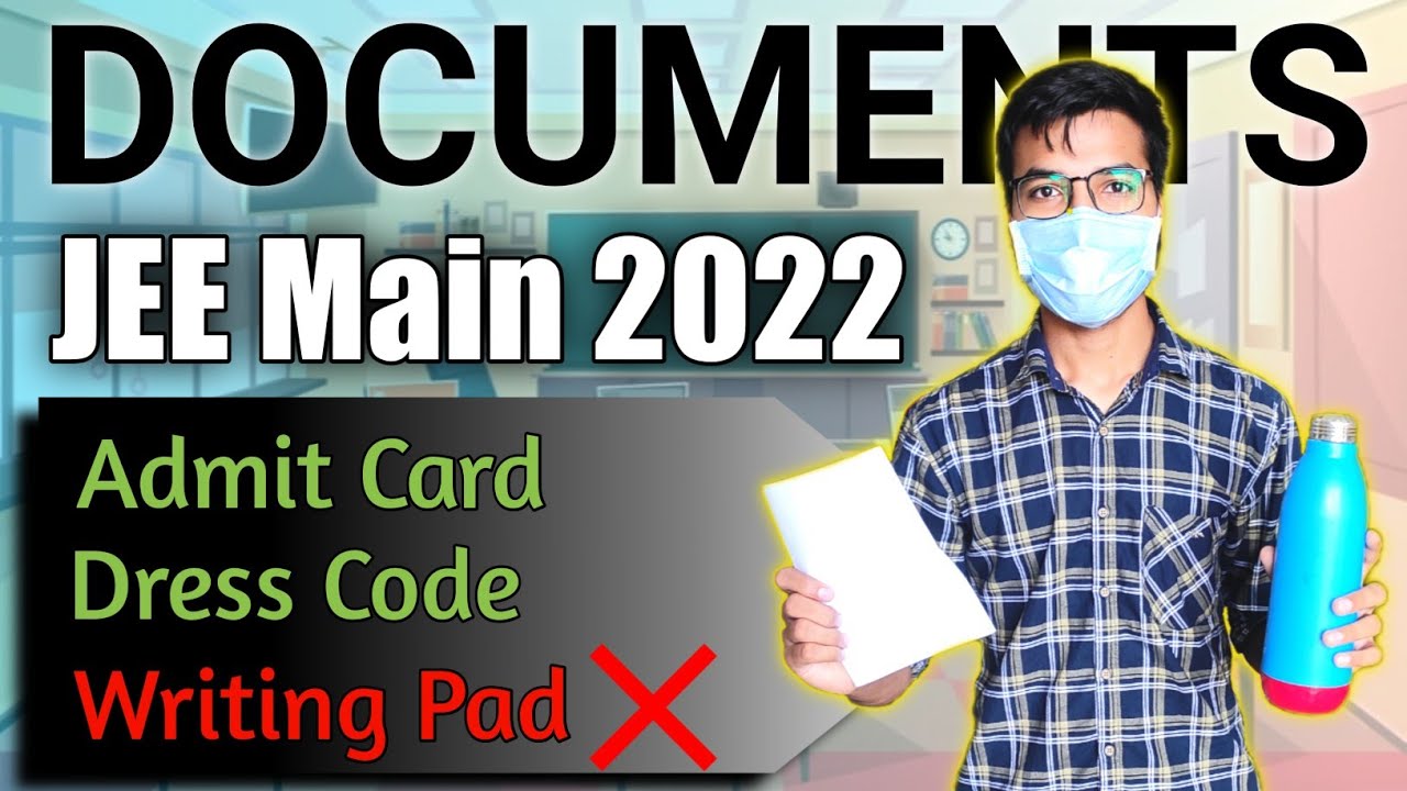 All Documents required for JEE Mains Exam 📝 | Dress Code | JEE Main ...