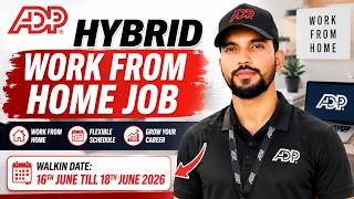 🔥 ADP Hybrid Work From Home Jobs 2026 | Walk-In Drive 16th–18th June | 5 Days Working