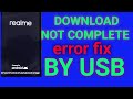 Oppo/Realme | Download Not Completed !BY USB Fix Error Code | Only One Click