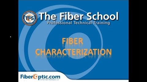 On-Demand: Fiber Characterization Webinar