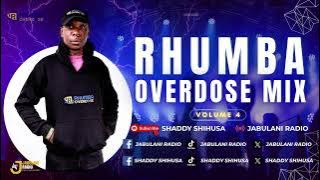 RHUMBA OVERDOSE MIX VOL.4 BY CAPTAIN SHADDY SHIHUSA #rhumbaoverdose #jabulaniradio #shaddyshihusa