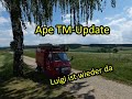 Ape TM Update | Luigi ist wieder da | Was war los mit dem Getriebe?