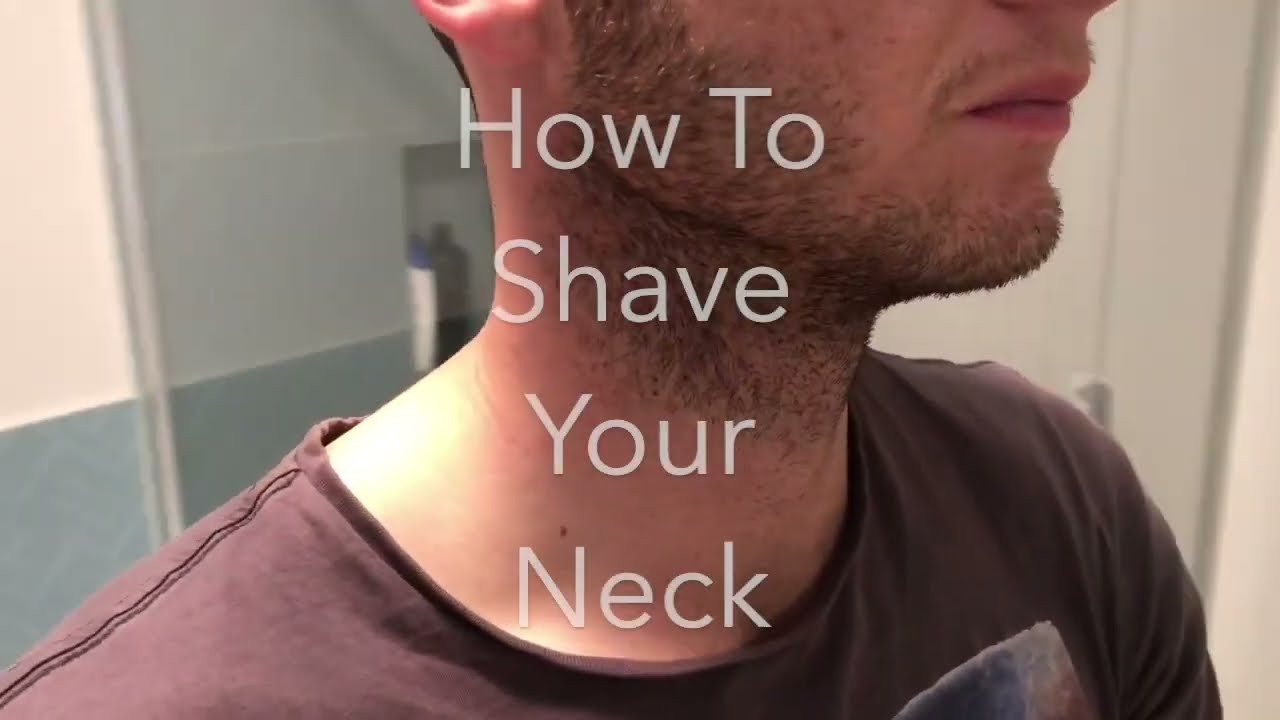 How To Shave Your Neck Youtube