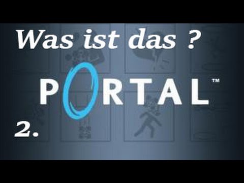 Was ist das ? | Portal | 002 [Deutsch/German]