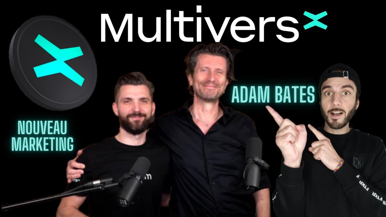 🔥 Adam Bates est le nouveau boss du marketing chez MultiversX !!! 🤯 ...