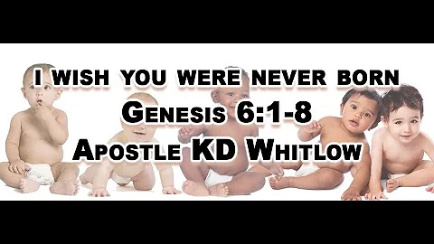 Part 1- I Wish You Were Never Born - Apostle Keyan...