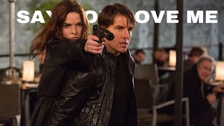 Mission Impossible// Ethan Hunt+ Ilsa Faust #8// Say you Love me