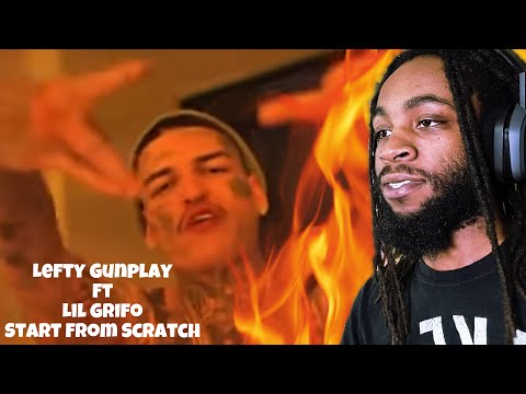 Lefty Gunplay ft Lil Grifo - Start From Scratch REACTION
