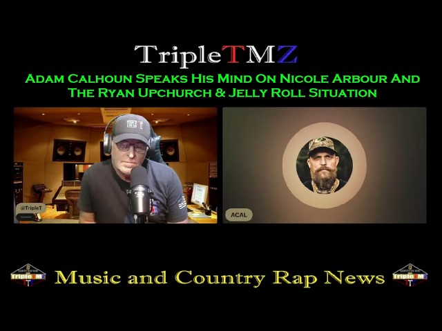 Adam Calhoun Speaks His Mind on Nicole Arbour, Upchurch & the Jelly Roll Situation on Triple TMZ