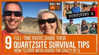 HOW TO SURVIVE THE CRAZY OF QUARTZSITE  TIPS FROM 9 FULLTIME RVers
