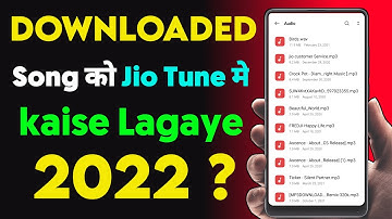 Download Kiye Huye Song ko Jiotune me Kaise Lagaye | How To Set Jio Tune From Downloaded