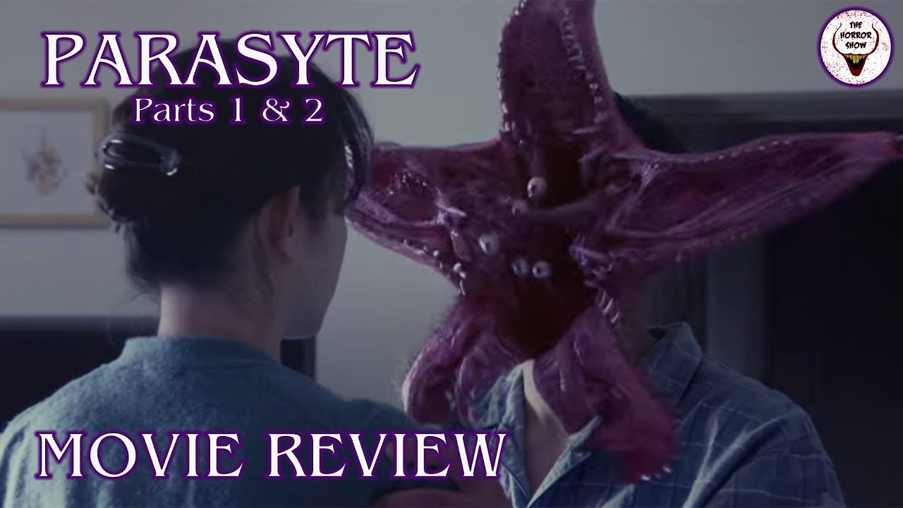 "Parasyte" 1 & 2 Movie Review - The Horror Show - YouTube