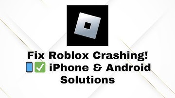 Roblox Keeps Crashing? Fix It on iPhone & Android in 2025!