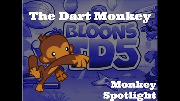 The Dart Monkey All Upgrades! | Monkey Spotlight | BTD5 | #1