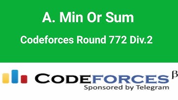 A. Min Or Sum | Codeforces Round 772 Div.2 | Codeforces Solution | Bangla | C++