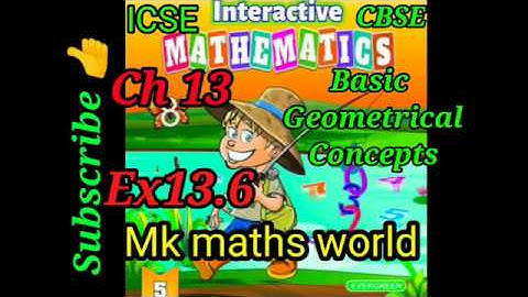 Class 5th Maths ( ICSE/CBSE) Ch 13 Basic Geometrical Concepts Ex 13.6(very easily explained)