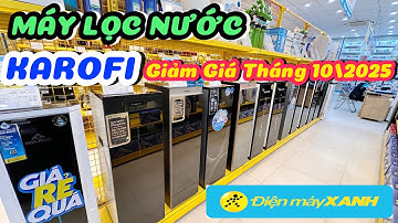 CẬP NHẬT GIÁ Máy Lọc Nước Karofi – Điện Máy Xanh | Tháng 10/2025 