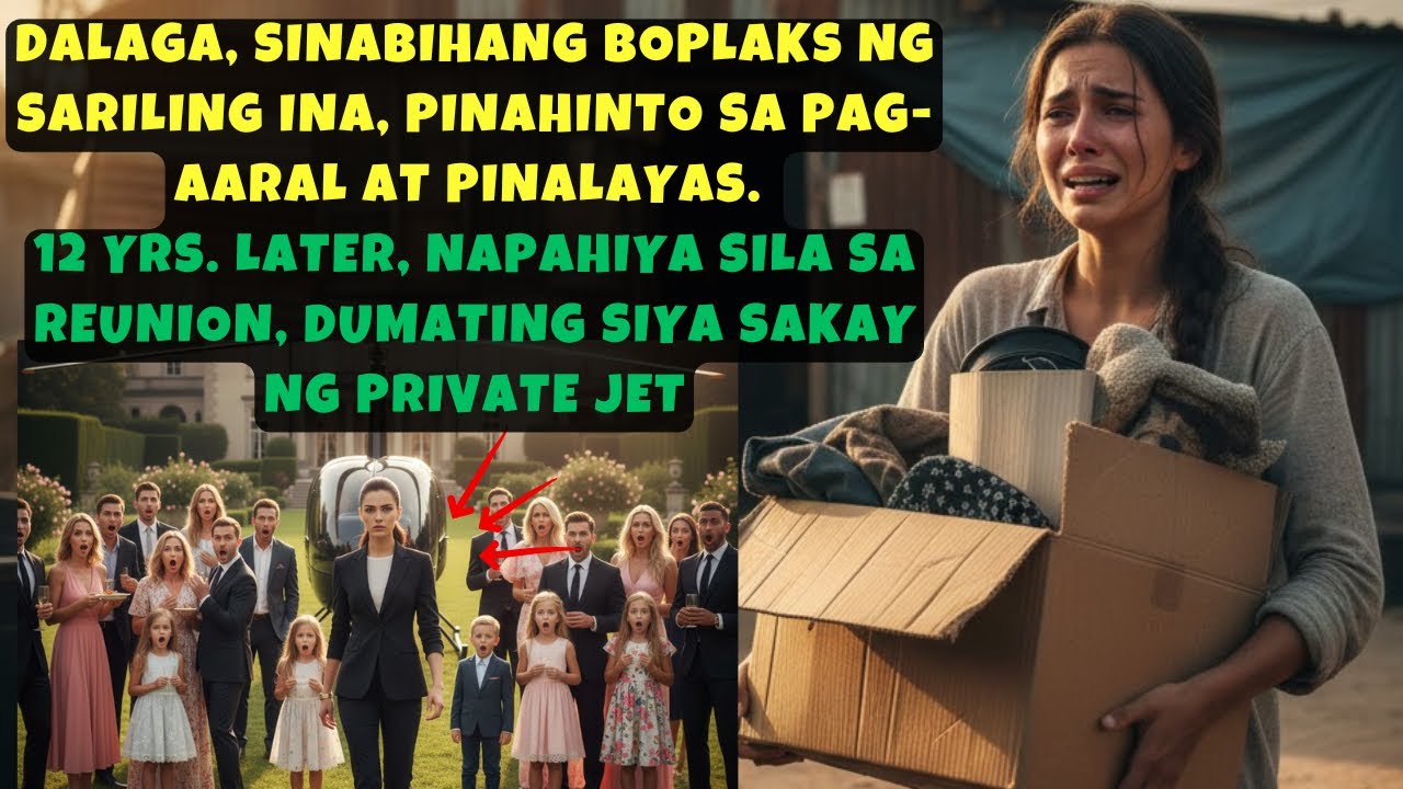 DALAGA, SINABIHANG BOPLAKS NG SARILING INA, PINAHINTO SA PAG-AARAL AT PINALAYAS.12 YRS. LATER