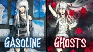 Nightcore - Gasoline x Ghosts (Switching Vocals)