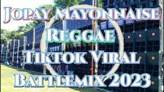 Jopay | Mayonnaise | Reggae | TikTok Viral | Battle Remix 2023 (MMS) Dj Jayson Espanola