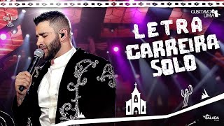 Carreira Solo - Gusttavo Lima (Letra/Lyrics) | Music Plus