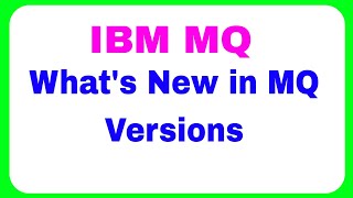[Telugu]  WHATS NEW IN IBM MQ 7.5,8.0,9.0,9.1,9.2 and 9.3 screenshot 5