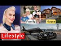 Gwen Stefani Lifestyle 2024 ★ Net Worth, Boyfriend, Movie, Age, Family, House, Interview &amp; Biography