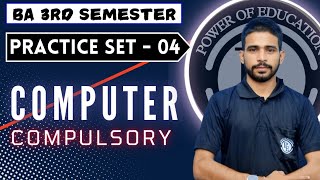 Prectice set - 04 // Computer Compulsory // top mcq question // ba 3rd semester mgsu university //