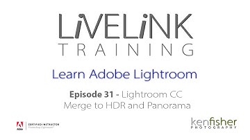Episode 31   LIghtroom CC Merge to HDR and Panorama