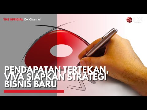 Pendapatan Tertekan, Viva Siapkan Strategi Bisnis Baru | IDX CHANNEL
