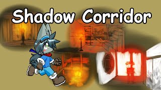 【Shadow corridor】寝る前に少しお散歩【影廊】