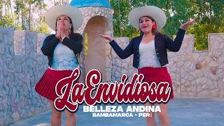 Belleza Andina ( Bambamarca Perú ) - LA ENVIDIOSA  -  Primicias 2026