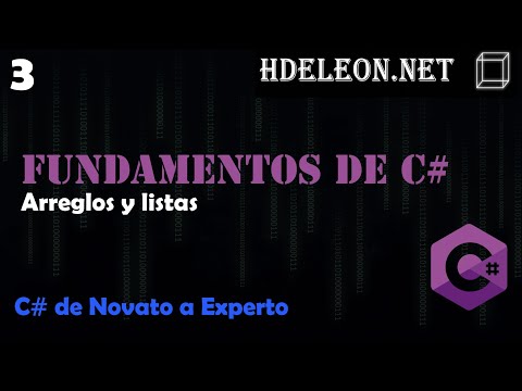 3.- Arreglos y listas | Curso de fundamentos de C#