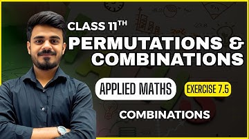 Combinations| Permutations and Combinations| Exercise 7.5| Class 11th| 2025-26