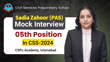 Sadia Zahoor (PAS) 5e plaats in CSS-2024 | Gesimuleerd interview door CSPs Academy Islamabad