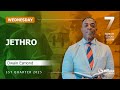 Wednesday | Jethro | Lesson 7 | Sabbath School with Dwain Esmond | 3Q 2025