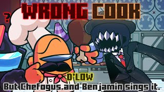 Wrong Cook Dlow But Chefogus And Benjamin Sings It. Fnf Cover