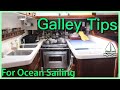 Galley Tips for Sailing an Ocean (on a Bluewater Sailboat) Patrick Childress Sailing Tips #22