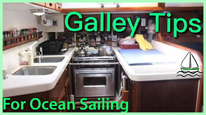 Galley Tips for Sailing an Ocean (on a Bluewater Sailboat) Patrick Childress Sailing Tips #22